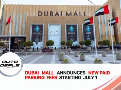 Dubai Mall Announces New Paid Parking Fees Starting July 1