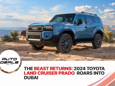 The Beast Returns: 2024 Toyota Land Cruiser Prado Roars into Dubai