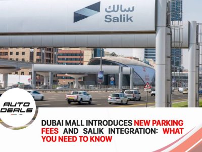 Dubai Mall Introduces New Parking Fees and Salik Integration: What You Need to Know